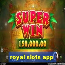 royal slots app